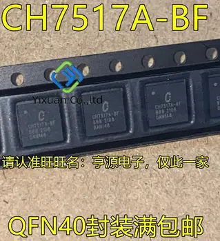 5vnt originalus naujas CH7517A-BF QFN40 display interface converter CH7517A-BF