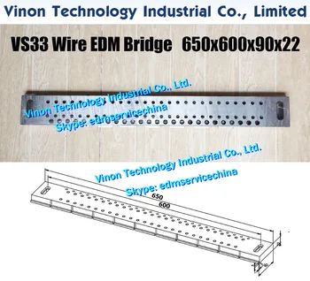 VS33 Vielos EDM Tilto L=650x600x90x22mm, Artėjimo Linija-sumažinti Tiltas 650mm ilgio (Nerūdijančio Plieno) edm, veržimo įrankiai tiltas vielos edm